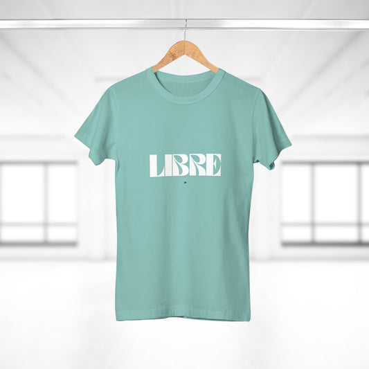 T-Shirt Femme -"LIBRE"