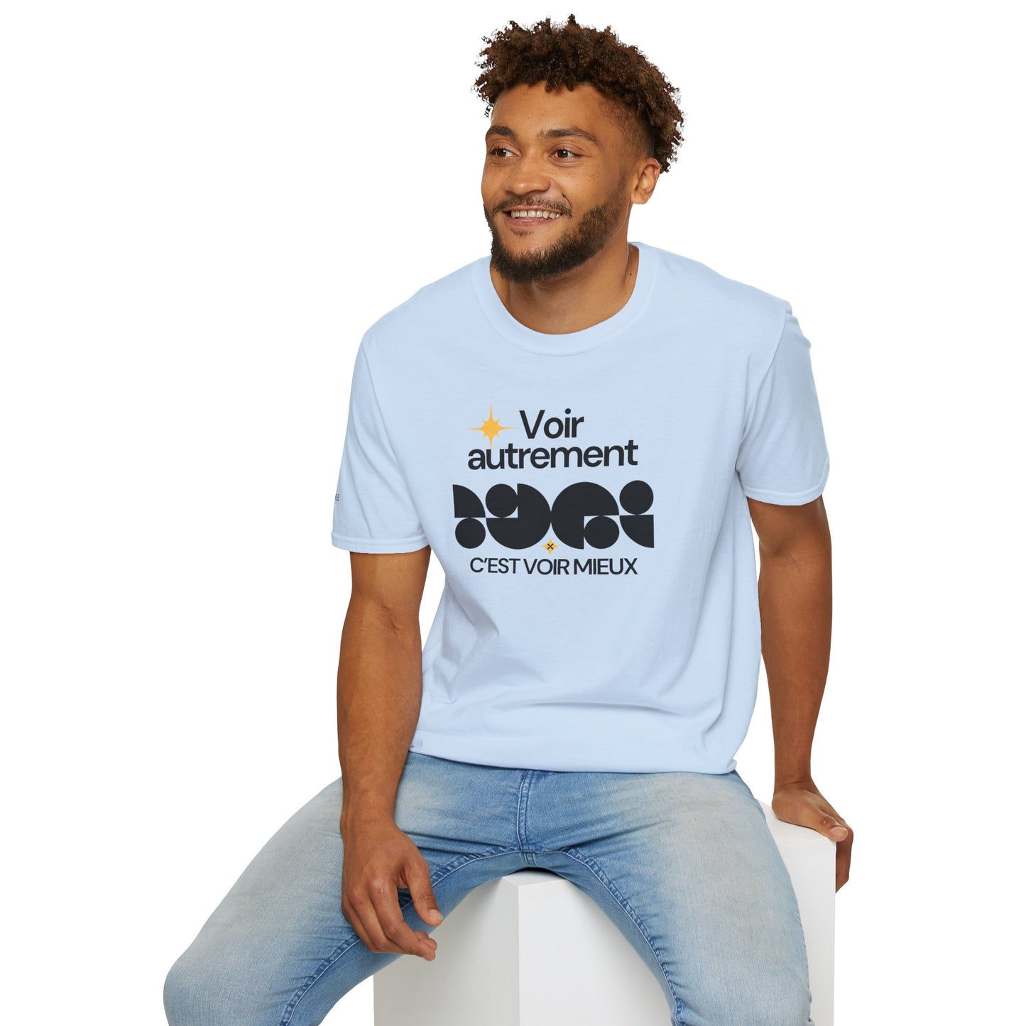 T-Shirt Je m'aime, je m'assume - "Voir autrement c'est voir mieux"
