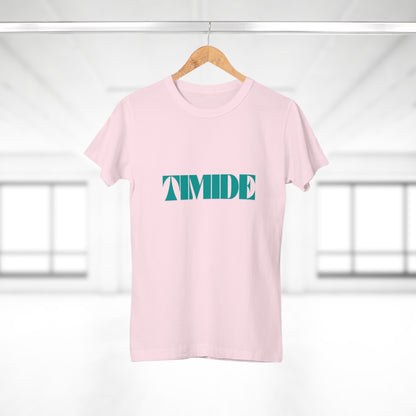 T-shirt Femme - "TIMIDE"