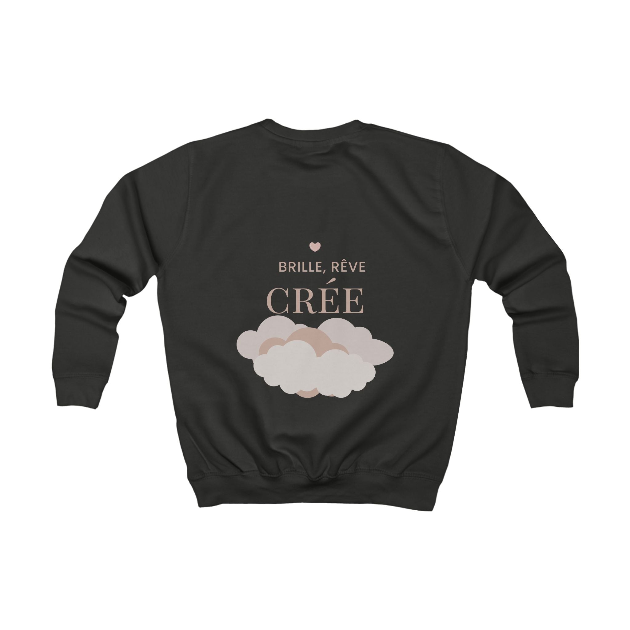 Sweat "Brille, rêve, crée"