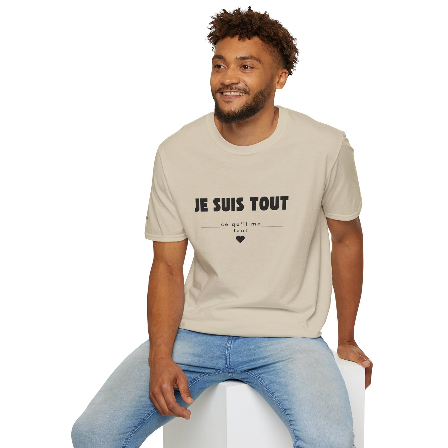 T-Shirt Je m'aime, je m'assume - "Je suis TOUT ce qu'il me faut"
