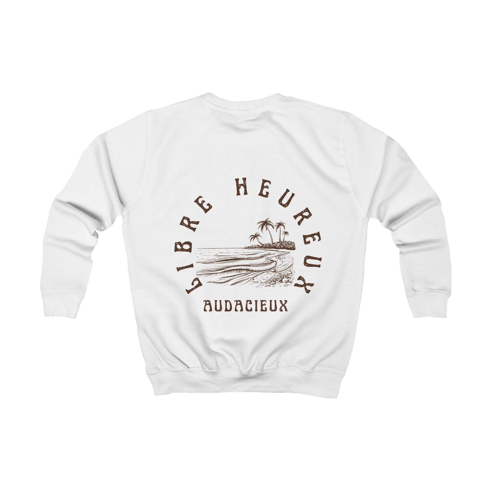 Sweat enfant - "Libre Heureux Audacieux"