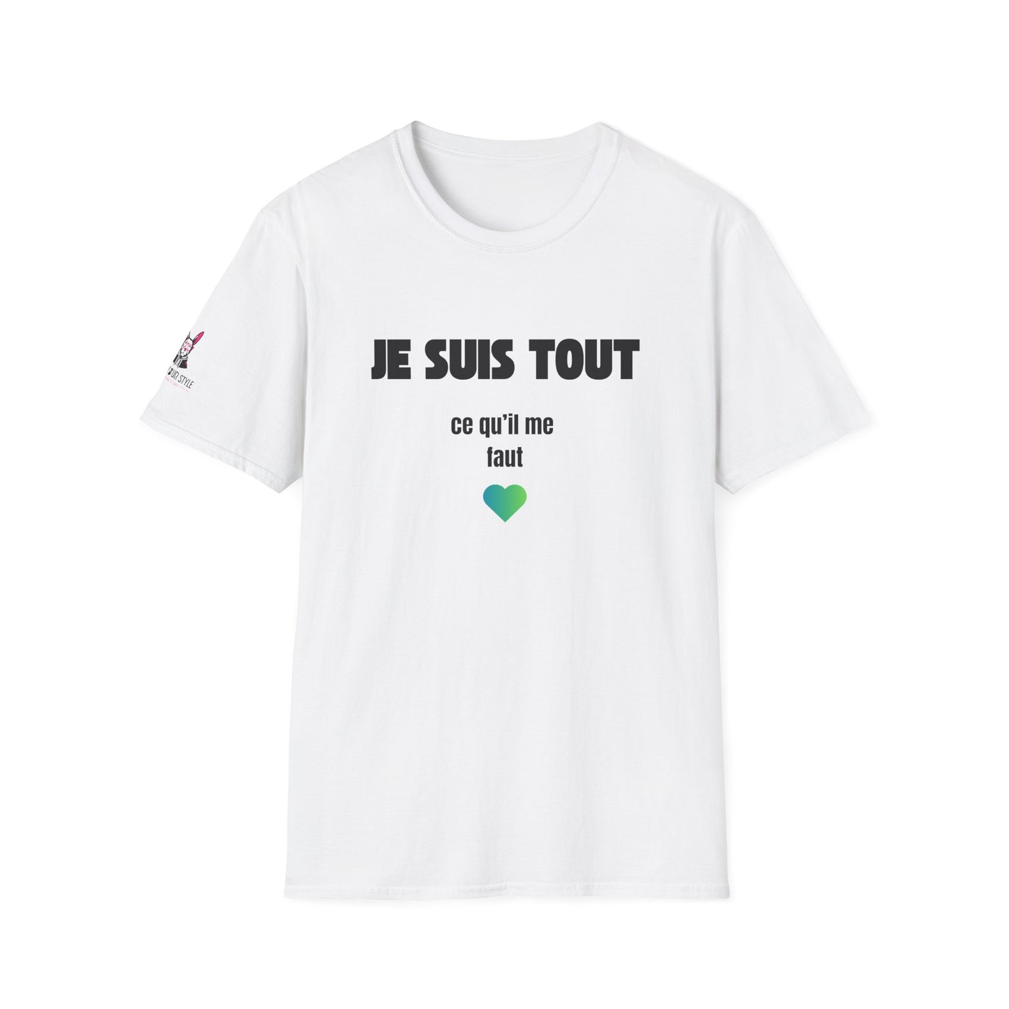 T-Shirt CELIB AU TOP - "Je suis tout ce qu'il me faut"