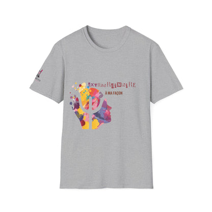 T-Shirt ATYPIQUE - "Extraordinaire à ma façon"