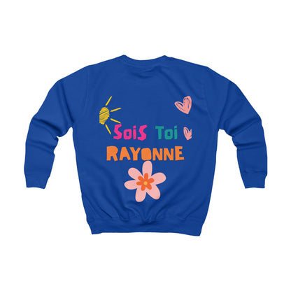 Sweat Enfant - "Sois toi, Rayonne"