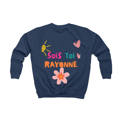 Sweat Enfant - "Sois toi, Rayonne"