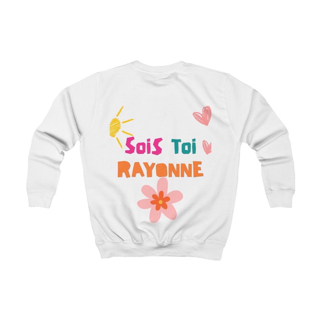 Sweat Enfant - "Sois toi, Rayonne"