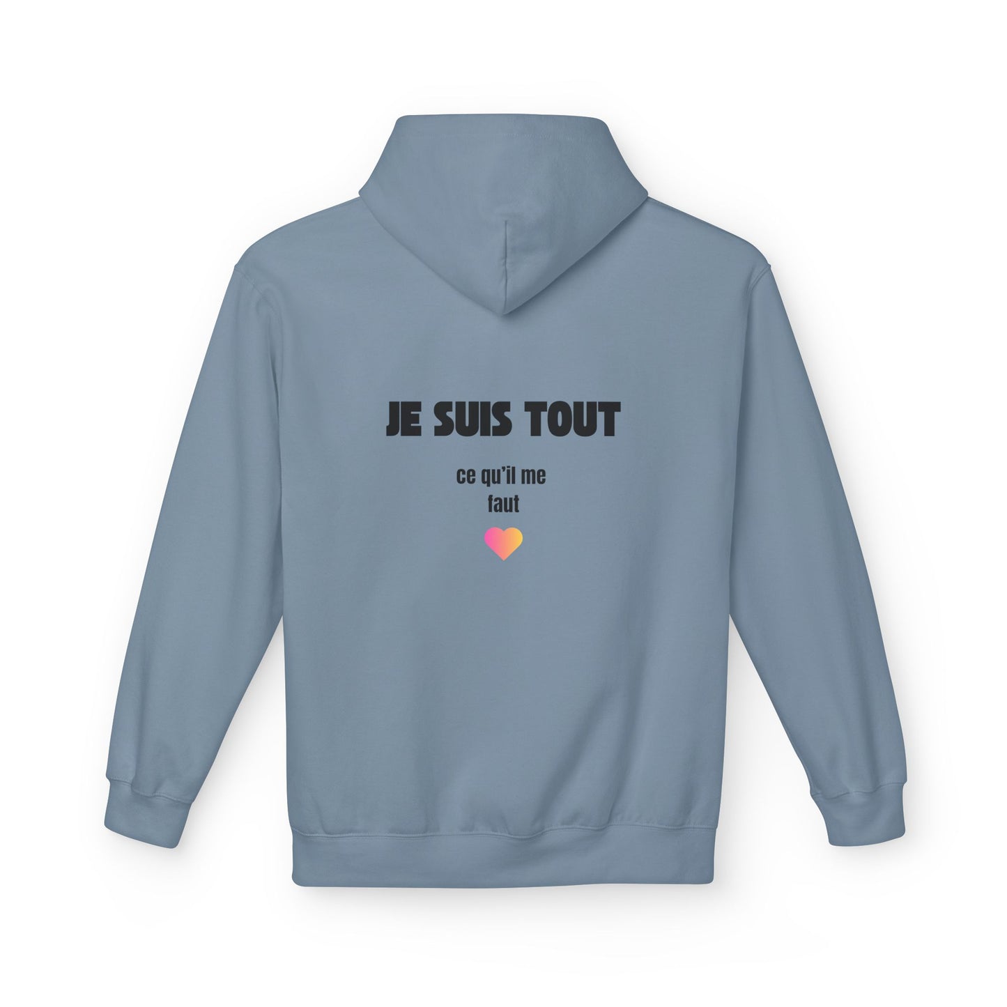 Sweat Célib au top - "Je suis TOUT ce qu'il me faut"