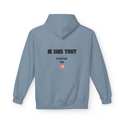 Sweat Célib au top - "Je suis TOUT ce qu'il me faut"