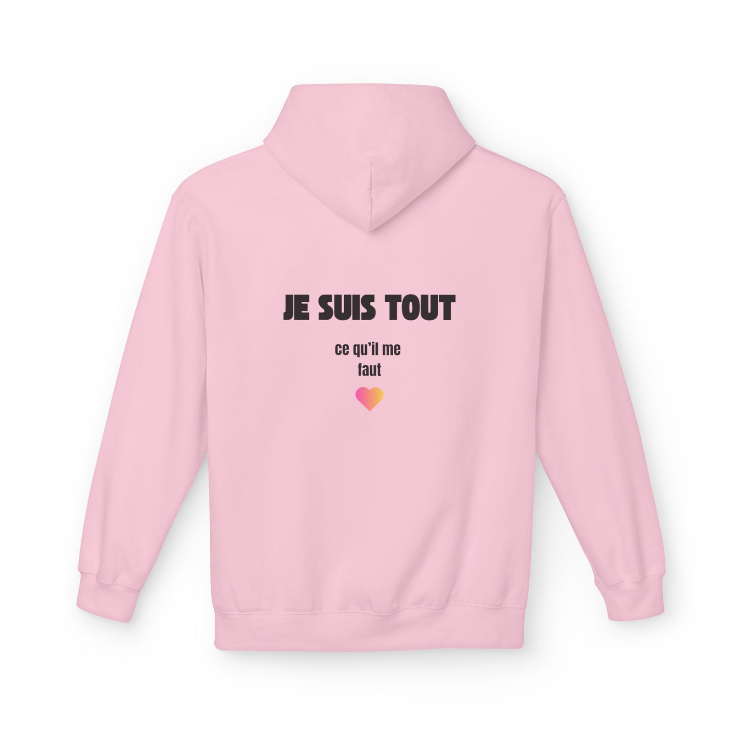 Sweat Célib au top - "Je suis TOUT ce qu'il me faut"