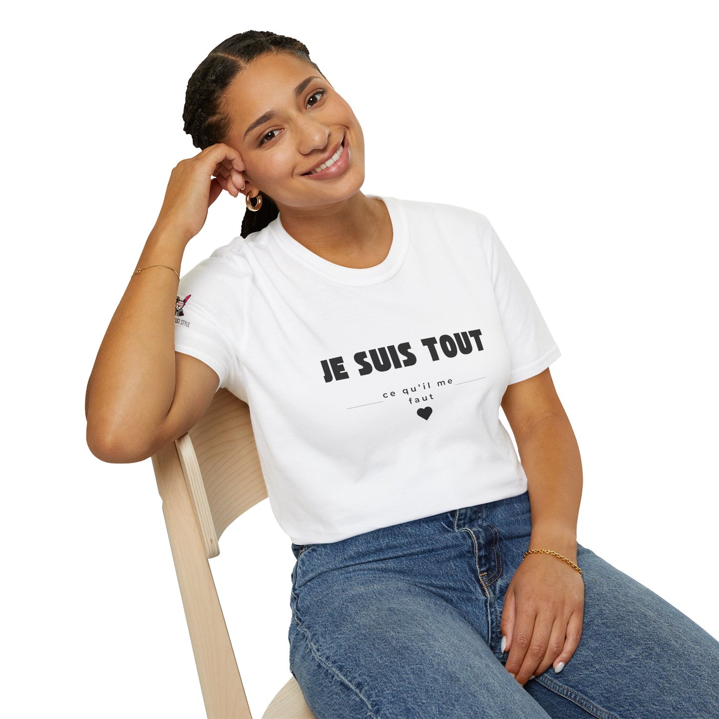 T-Shirt Je m'aime, je m'assume - "Je suis TOUT ce qu'il me faut"