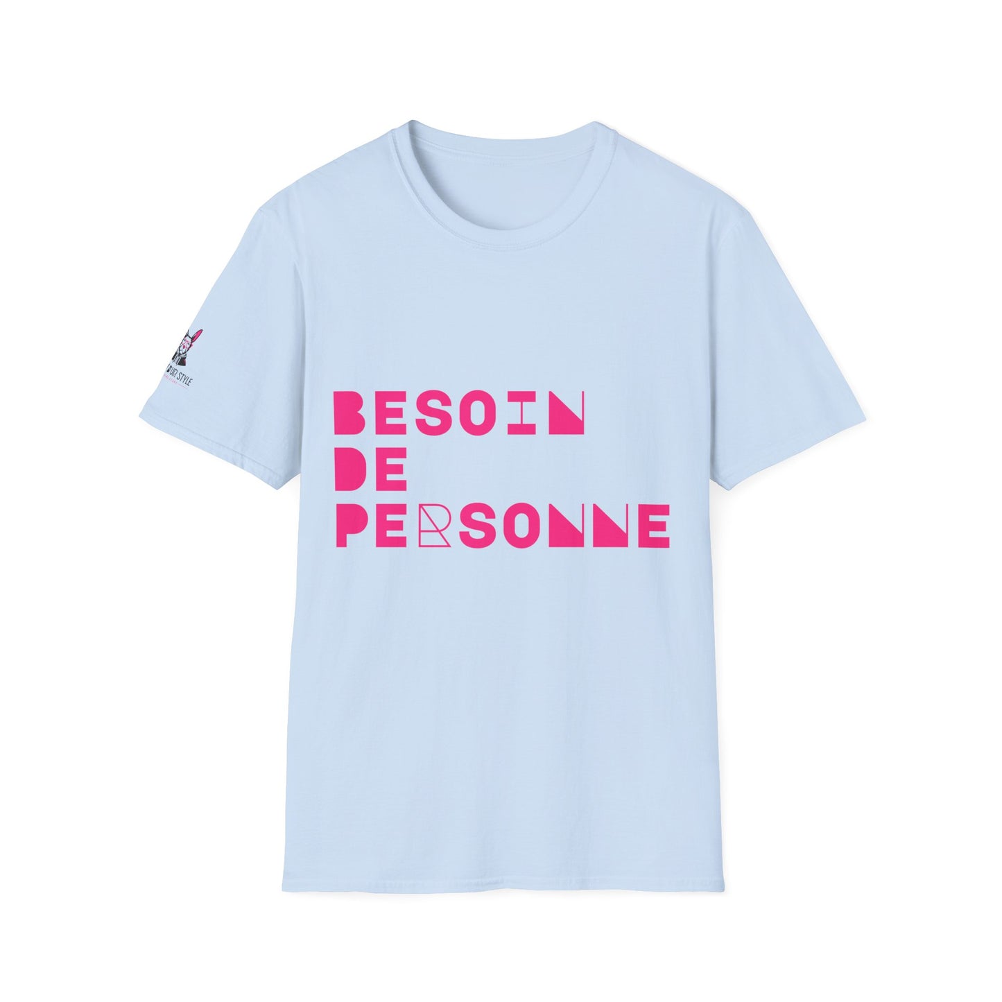 T-Shirt CELIB AU TOP - "Besoin de Personne"