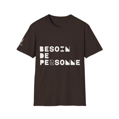 T-Shirt CELIB AU TOP - "Besoin de Personne"