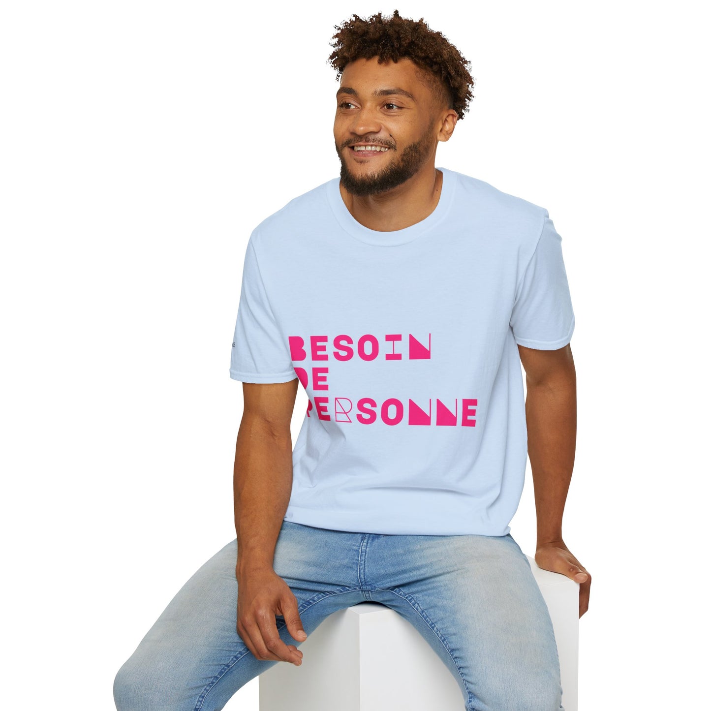 T-Shirt CELIB AU TOP - "Besoin de Personne"