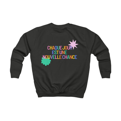 Sweat enfant - "Chaque Jour Est Une Nouvelle Chance"