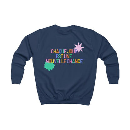 Sweat enfant - "Chaque Jour Est Une Nouvelle Chance"
