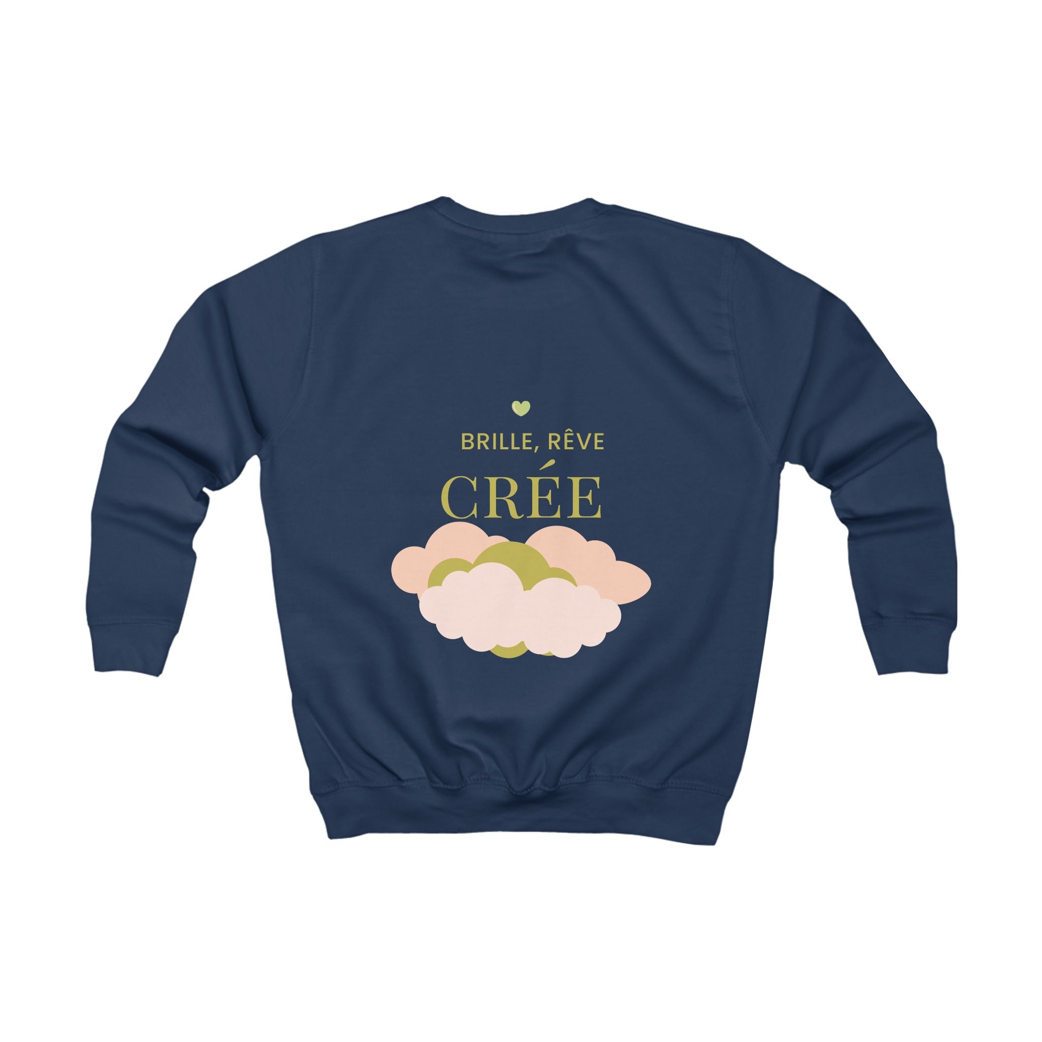 Sweat "Brille, rêve, crée"