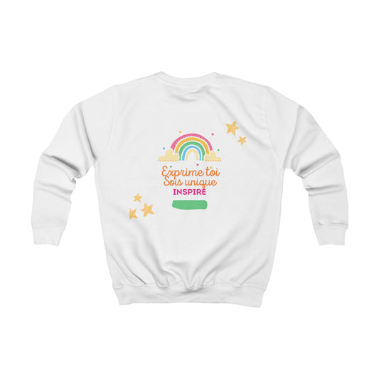 Sweat Enfant - "Exprime toi, sois unique, inspire"