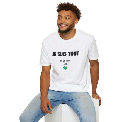 T-Shirt CELIB AU TOP - "Je suis tout ce qu'il me faut"