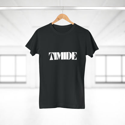 T-shirt Femme - "TIMIDE"