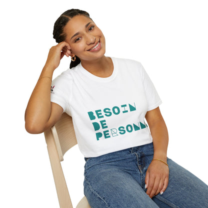 T-Shirt CELIB AU TOP - "Besoin de Personne"