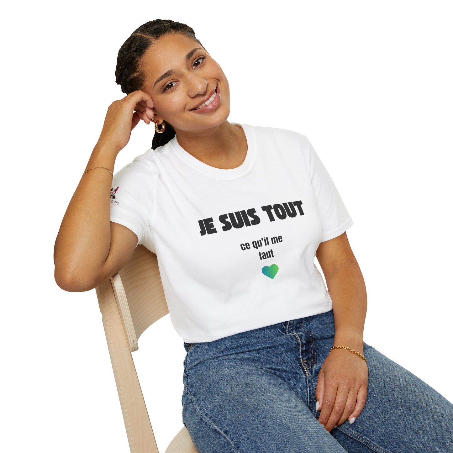 T-Shirt CELIB AU TOP - "Je suis tout ce qu'il me faut"