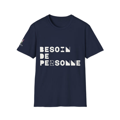 T-Shirt CELIB AU TOP - "Besoin de Personne"